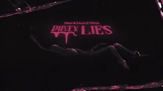 Lloyd P White x Naits - "Dirty Lies"