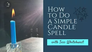 How to Do a Simple Candle Spell