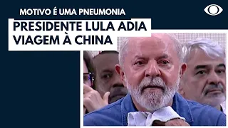 Presidente Lula adia viagem à China