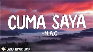 M.A.C - Cuma Saya ( Lirik Lagu ) Mix 2023 | Lagu Timur Terbaru 2023