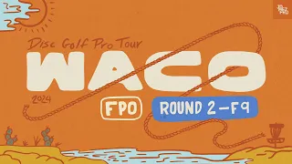 2024 Prodigy Presents WACO | FPO R2F9 | Tattar, Scoggins, Ryan, Hansen | Jomez Disc Golf