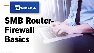 Introduction to building SMB Firewall rules using open-source security appliances.