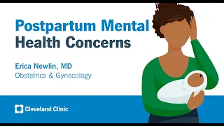 Postpartum Mental Health Concerns | Erica Newlin, MD