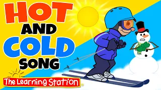 Hot and Cold Song ♫ Opposites ♫ Kids Songs by The Learning Station