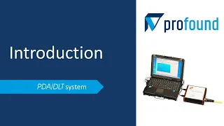 Profound PDA/DLT system: Introduction
