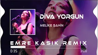 Melike Şahin - Diva Yorgun ( Emre Kaşık Remix )