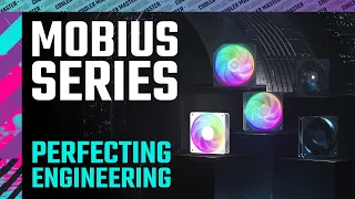 The Cooler Master Mobius Series | Perfecting Engineering