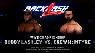 WWE 2K20 - Drew McIntyre vs  Bobby Lashley: WWE Championship (Backlash)