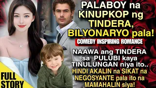 PALABOY NA KINUPKOP NG TINDERA, BILYONARYO PALA! HINDI AKALAIN NA SIKAT PALA ITO. TAGALOG FULL STORY