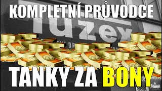 💵 KOMPLETNÍ PRŮVODCE TANKY ZA BONY 💵 | World of Tanks