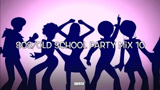 80s R&B/Old School Party Mix Vol. 10