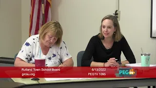 Rutland Town School Board - June 13, 2022