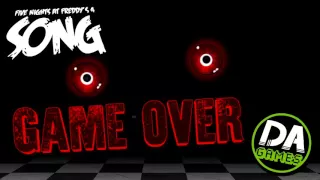 DAGames FNAF 4 Song "Game Over" [Deeper Voice Remix]