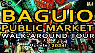 4K || BAGUIO PUBLIC MARKET || Fresh strawberries || Pasalubong || Walk-around tour || Updated 2024