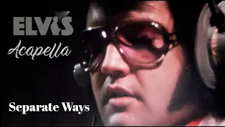 ELVIS PRESLEY - Separate Ways | Acapella  (New Edit Mix) 4K