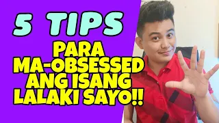 🔴PaanoMA-OBSESSED ang isang lalaki sayo? (5 Tips) | Tambayan ni Mael