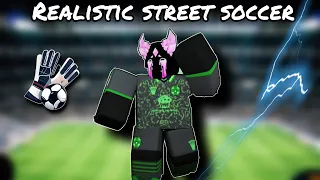 ROBLOX REALISTIC STREET SOCCER BUT IM PRO GK!