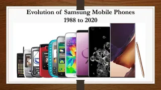 All Samsung Phones Evolution 1988-2020