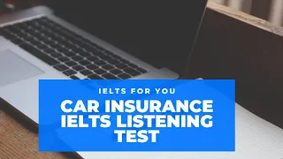 Car Insurance IELTS Listening Test