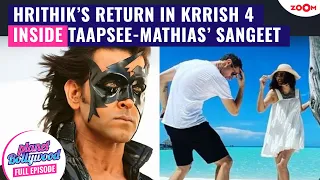 Hrithik Roshan RETURNS as Krrish in Krrish 4 | INSIDE Taapsee Pannu-mathias’ MAGICAL sangeet night