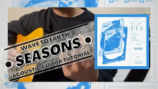 DETAILED Guitar Tutorial on How to Play SEASONS by WAVE TO EARTH (No capo needed!)