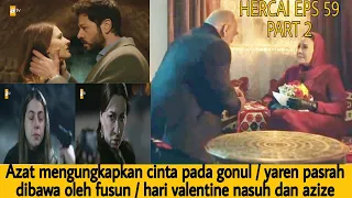 Hazar dan azize bicara empat mata di hari valentine | hercai bahasa indonesia episode 59 part 2