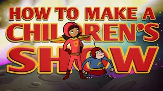 Word Girl: How to Make a Children's Show