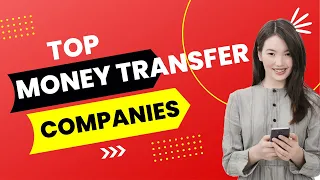 Top Money Transfer Companies in the World -  Best Money Transfer Company  -  Top 10