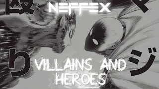 NEFFEX - Villains And Heroes ✊️ [Slowed + Reverb]