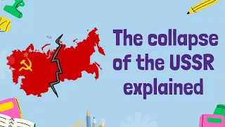 The Collapse of the USSR: End of an Era | GCSE History