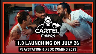 Cartel Tycoon Live-Action Trailer | Leaving Early Access on July 26