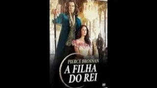 A Filha do Rei   Dublado   Ação  Aventura  para toda a Família   Completo qualidade HD $$$