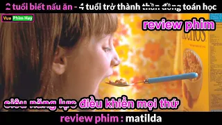 Đam mê đọc Sách nhưng Phụ huynhh bắtt Chơi - review phim Matilda