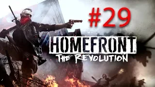 Homefront The Revolution Walkthrough Gameplay | Part 29