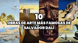 Las 10 Obras de Arte más Famosas de Salvador Dalí | Las Obras más Famosas de Dalí