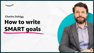 Charles Duhigg - How to write SMART goals - Insights for Entrepreneurs - Amazon