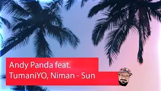 😹 Иностранец реагирует на Andy Panda feat. TumaniYO, Niman - Sun