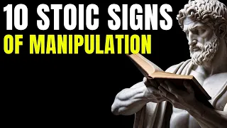 10 Stoic Signs of Manipulation in a Relationship