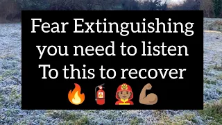 FEAR EXTINGUISHING. FOR ANXIETY RECOVERY 🧑🏽‍🚒🔥🧯