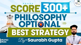 How to score 300+ in Philosophy Optional | UPSC Mains | StudyIQ IAS