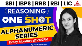 Alphanumeric Series Reasoning in One Shot | SBI | IBPS | RRB | RBI | LIC | By Sona Sharma