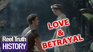 LOVE & BETRAYAL | Myths and Monsters | Reel Truth History Documentaries