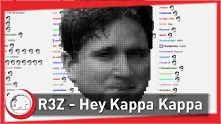R3ZOfficial - Hey Kappa Kappa (257er - seid ihr dabei)