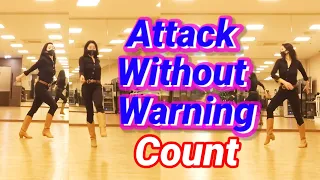 Attack Without Warning linedance/Count카운트/High Beginner/Chor:Thomas Malle (AUT)/Dancer:GraceQueen