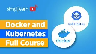 Docker And Kubernetes Full Course | Docker And Kubernetes Explained | DevOps Tools | Simplilearn