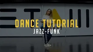 Jazz-funk | Dance Tutorial by @oksigovanovskaya x @etazhlarry
