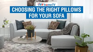Choosing The Right Pillows For Your Sofa | MF Home TV