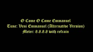 O Come O Come Emmanuel Lyrics (Veni Emmanuel) Alternative Version # Advent Hymns