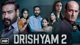 Drishyam 2: OFFICIAL MOVIE | Ajay Devgn Akshaye Khanna Tabu Shriya Saran Abhishek Pathak Bhushan