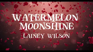 Lainey Wilson - Watermelon Moonshine